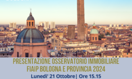 A Bologna Fiaip presenta l’Osservatorio Immobiliare | 21 Ottobre 2024