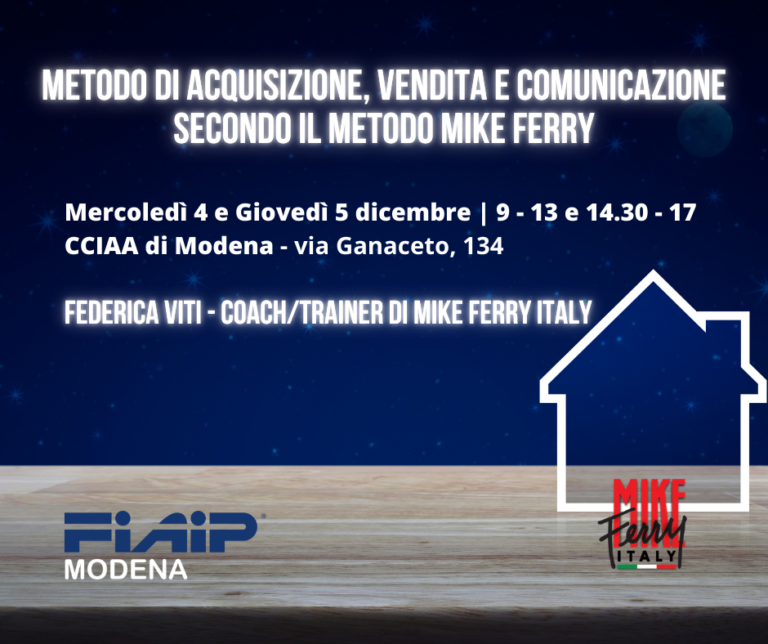 Scopri di più sull'articolo MODENA – 4 e 5/12/2024 | Metodo acquisizione, vendita e comunicazione secondo Mike Ferry